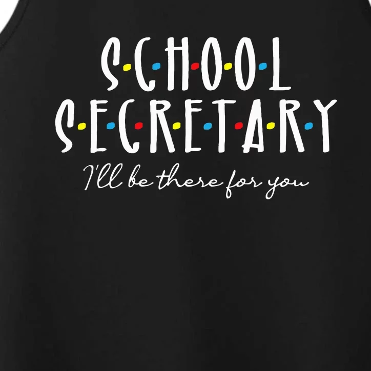 ILl Be There For You Office School Secretary Admin Staff Performance Tank