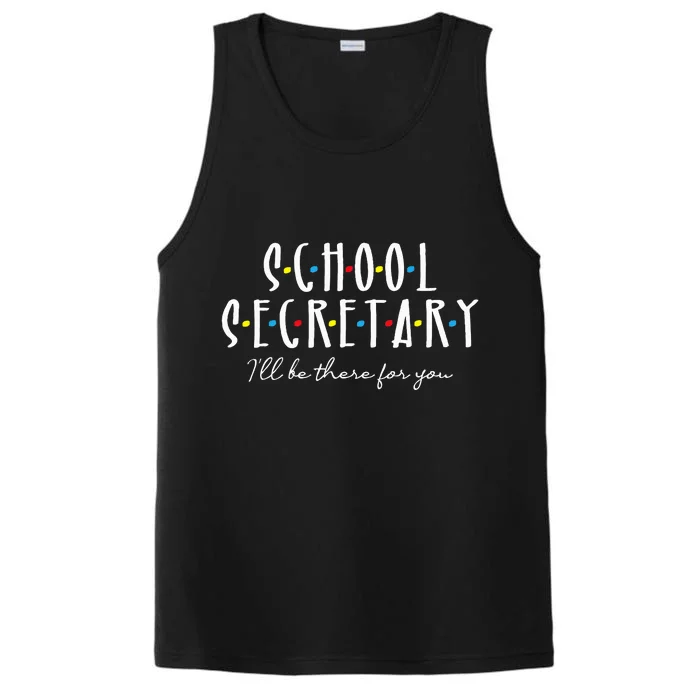 ILl Be There For You Office School Secretary Admin Staff Performance Tank