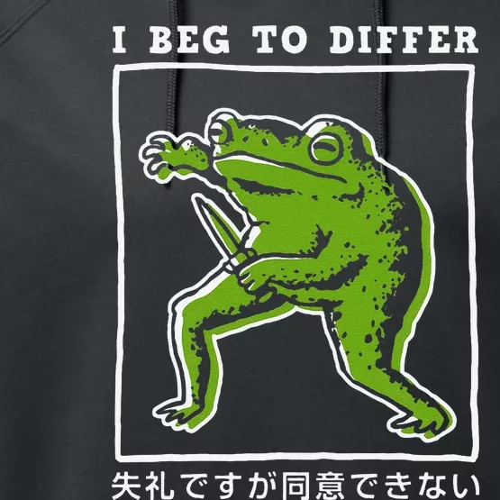 I Beg To Differ Frog Japanese Gift Performance Fleece Hoodie