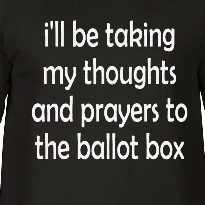 i'll be taking my thoughts and prayers to the ballot box Comfort Colors T-Shirt