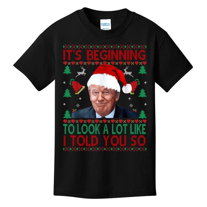 ItS Beginning To Look A Lot Like I Told You So Trump Xma Kids T-Shirt