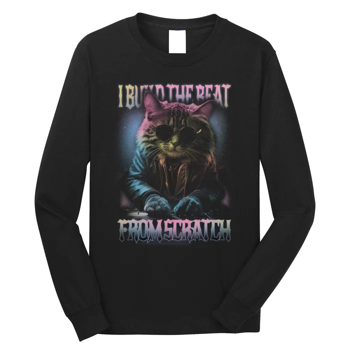 I Build The Beat From Scratch Funny Cosmic Dj Cat Long Sleeve Shirt