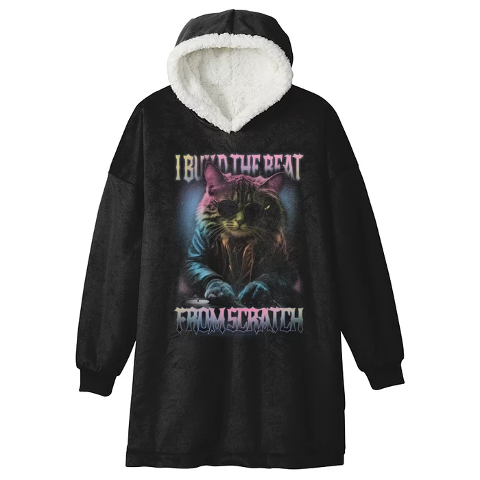 I Build The Beat From Scratch Funny Cosmic Dj Cat Hooded Wearable Blanket