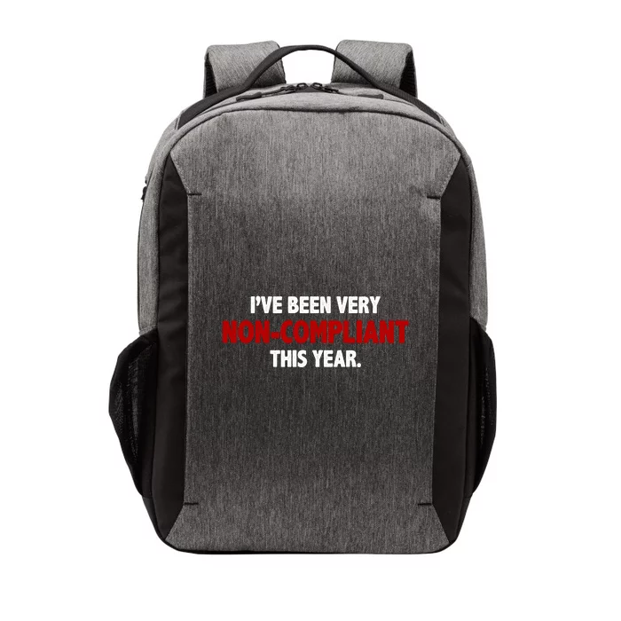 I've Been Very Non Compliant This Year Vector Backpack