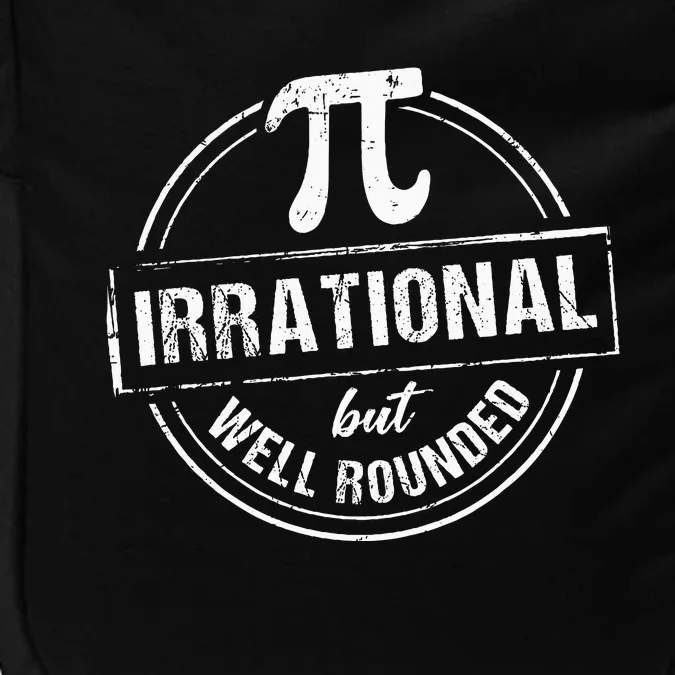 Irrational But Well Rounded Funny Pi Day Teacher Impact Tech Backpack