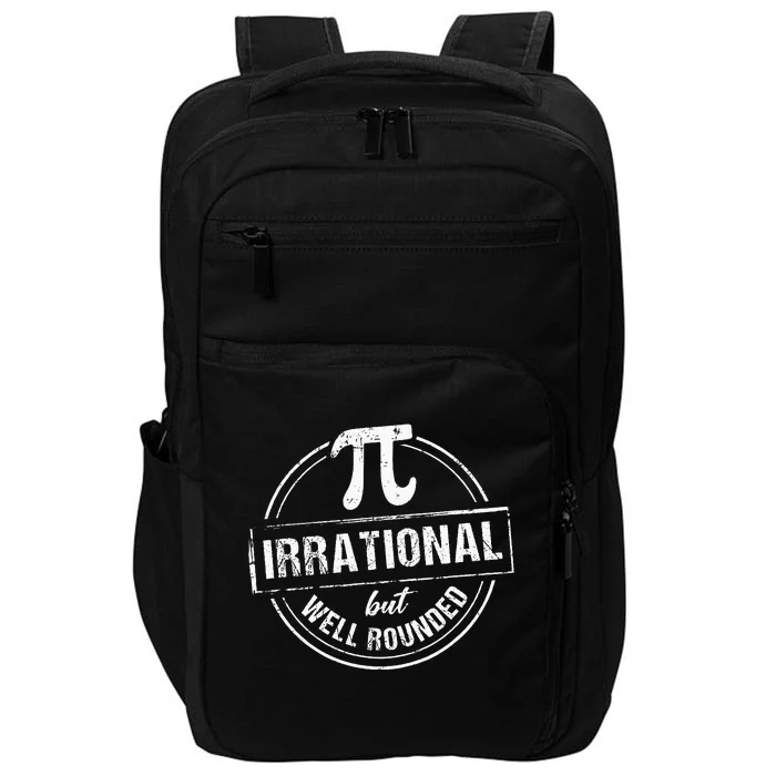 Irrational But Well Rounded Funny Pi Day Teacher Impact Tech Backpack