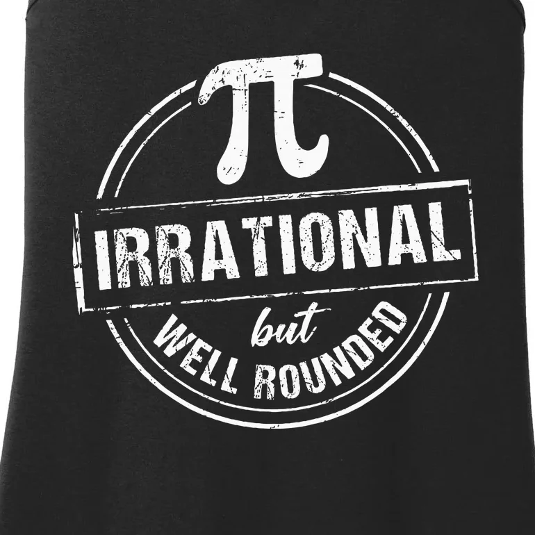 Irrational But Well Rounded Funny Pi Day Teacher Ladies Essential Tank