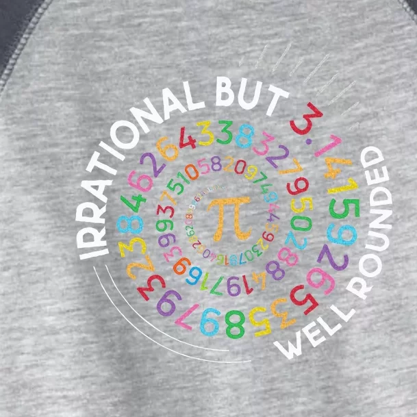 Irrational But Well Rounded Pi Day Math Teacher Toddler Fine Jersey T-Shirt