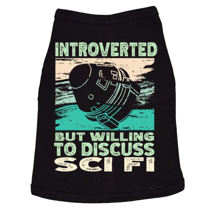 Introverted But Willing To Discuss Scifi Science Fiction Doggie Tank