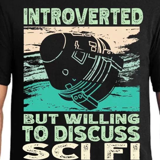 Introverted But Willing To Discuss Scifi Science Fiction Pajama Set