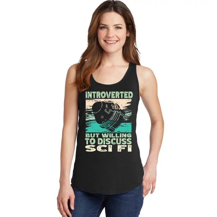 Introverted But Willing To Discuss Scifi Science Fiction Ladies Essential Tank