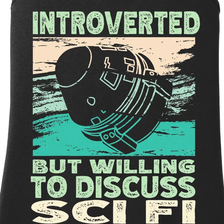 Introverted But Willing To Discuss Scifi Science Fiction Ladies Essential Tank