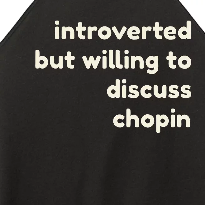 Introverted But Willing To Discuss Chopin Funny Introverts Women’s Perfect Tri Rocker Tank