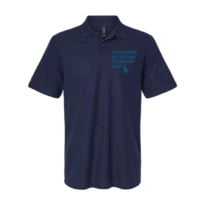 Introverted But Willing To Discuss Dogs Softstyle Adult Sport Polo