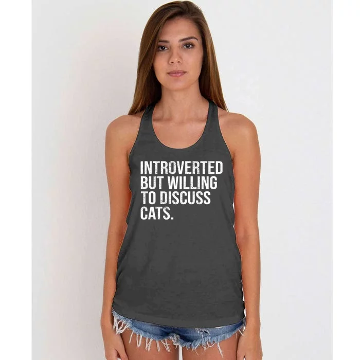 Introverted But Willing To Discuss Cats Introverts Women's Knotted Racerback Tank