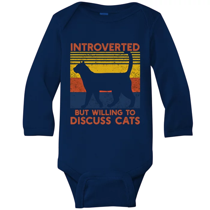 Introverted But Willing To Discuss Cats Funny Introverts Funny Gift Baby Long Sleeve Bodysuit