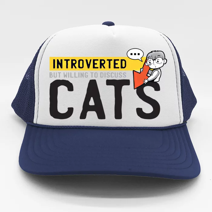 Introverted But Willing To Discuss Cats Funny Shy Anime Funny Gift Trucker Hat