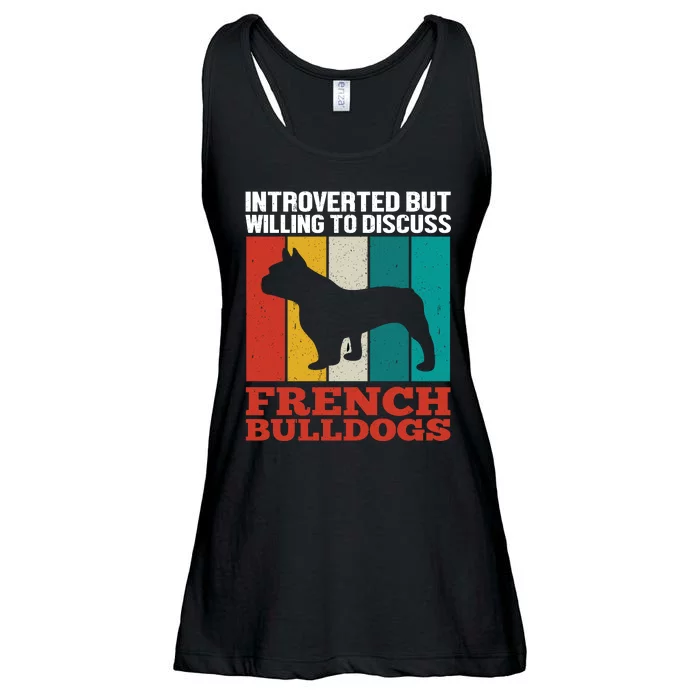 Introverted But Willing To Discuss French Bulldogs Ladies Essential Flowy Tank