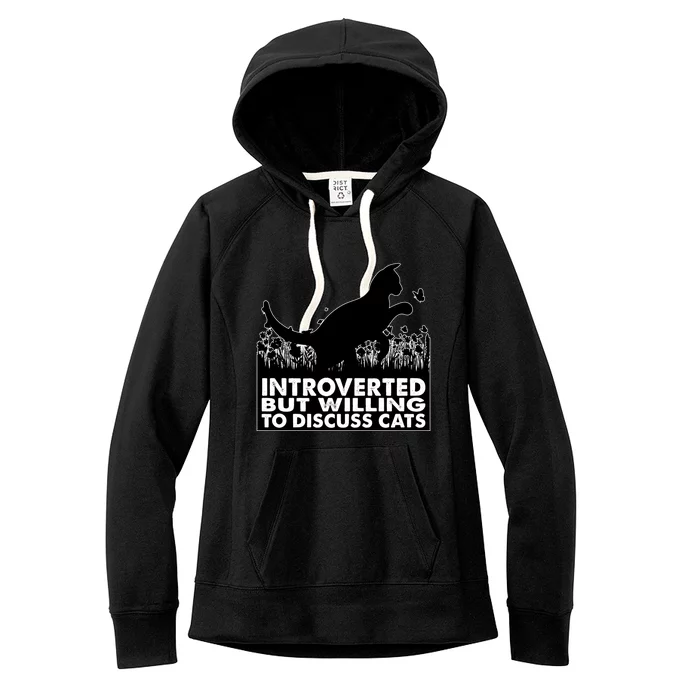 Introverted But Willing To Discuss Cats Introvert Cat Lover Gift Women's Fleece Hoodie