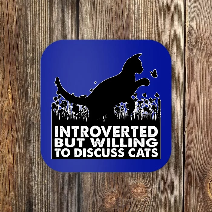 Introverted But Willing To Discuss Cats Introvert Cat Lover Gift Coaster