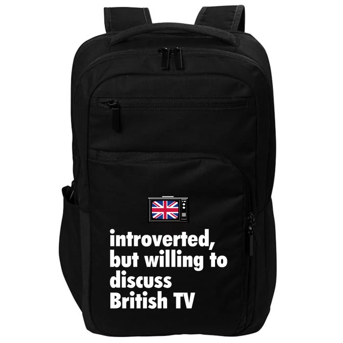 Introverted But Willing To Discuss British TV Impact Tech Backpack