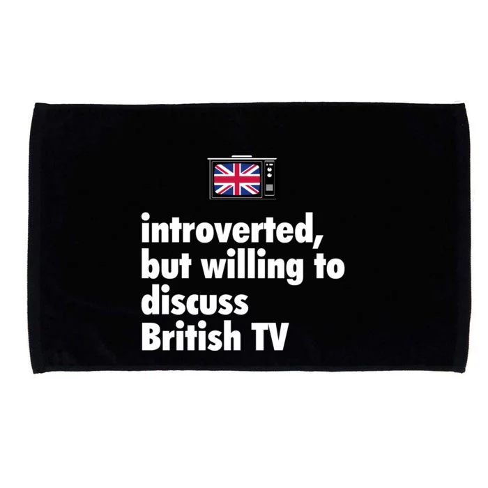 Introverted But Willing To Discuss British TV Microfiber Hand Towel