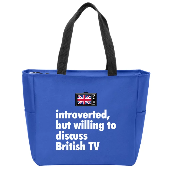 Introverted But Willing To Discuss British TV Zip Tote Bag