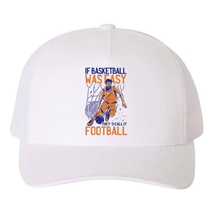 If Baseball Was Easy They'd Call It Football Funny Yupoong Adult 5-Panel Trucker Hat