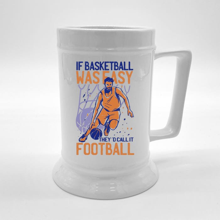 If Baseball Was Easy They'd Call It Football Funny Front & Back Beer Stein