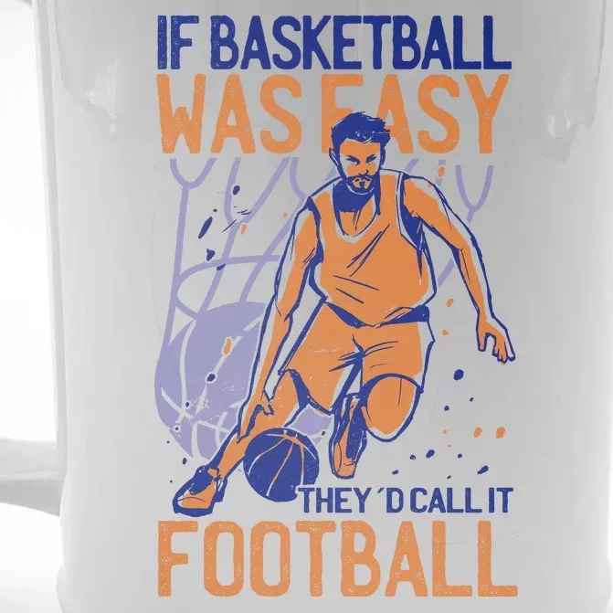 If Baseball Was Easy They'd Call It Football Funny Front & Back Beer Stein