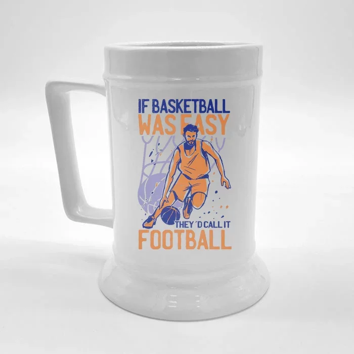 If Baseball Was Easy They'd Call It Football Funny Front & Back Beer Stein