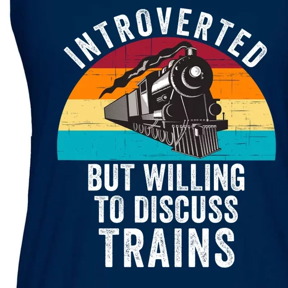 Introverted But Willing To Discuss Trains Train Lover Funny Railroad Ladies Essential Flowy Tank