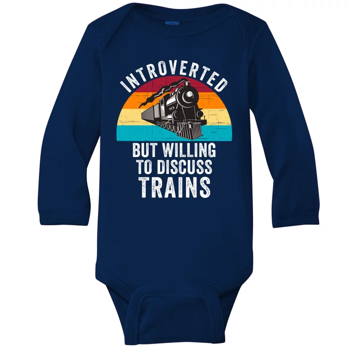 Introverted But Willing To Discuss Trains Train Lover Funny Railroad Baby Long Sleeve Bodysuit