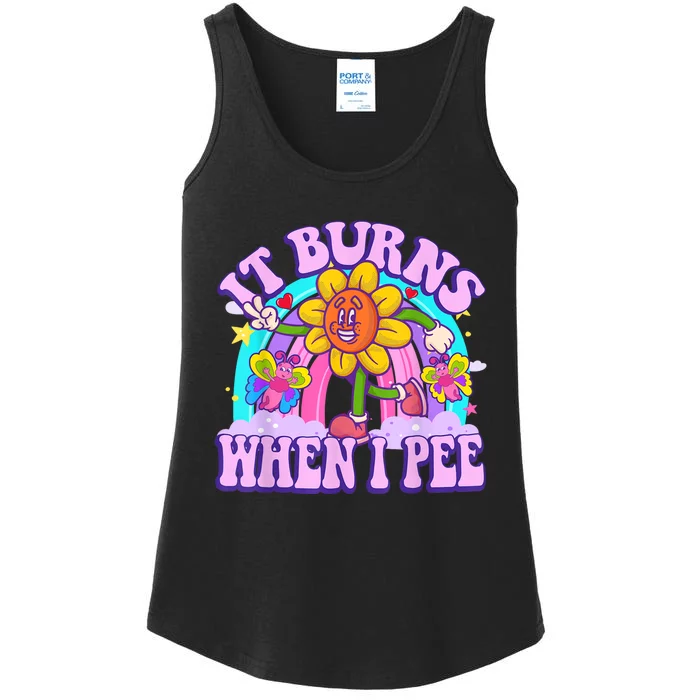 It Burns When I Pee Funny Sarcastic Ironic Inappropriate Ladies Essential Tank