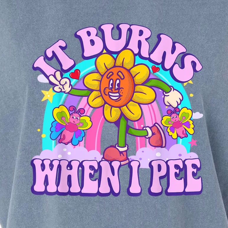 It Burns When I Pee Funny Sarcastic Ironic Inappropriate Garment-Dyed Women's Muscle Tee