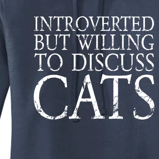 Introverted But Willing To Discuss Cats Funny Gift Women's Pullover Hoodie