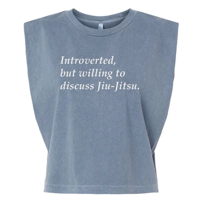 Introverted but willing to discuss JiuJitsu Garment-Dyed Women's Muscle Tee