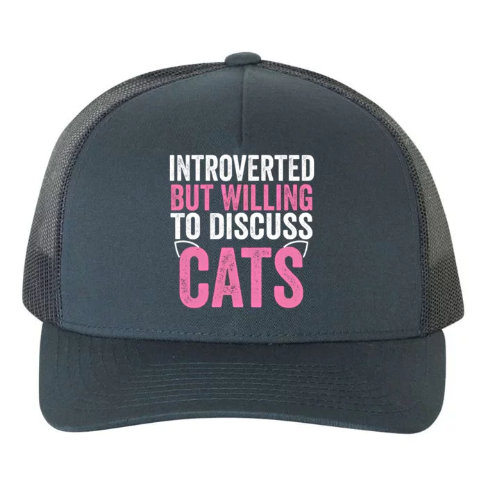 Introverted But Willing To Discuss Cats Cute Gift Yupoong Adult 5-Panel Trucker Hat