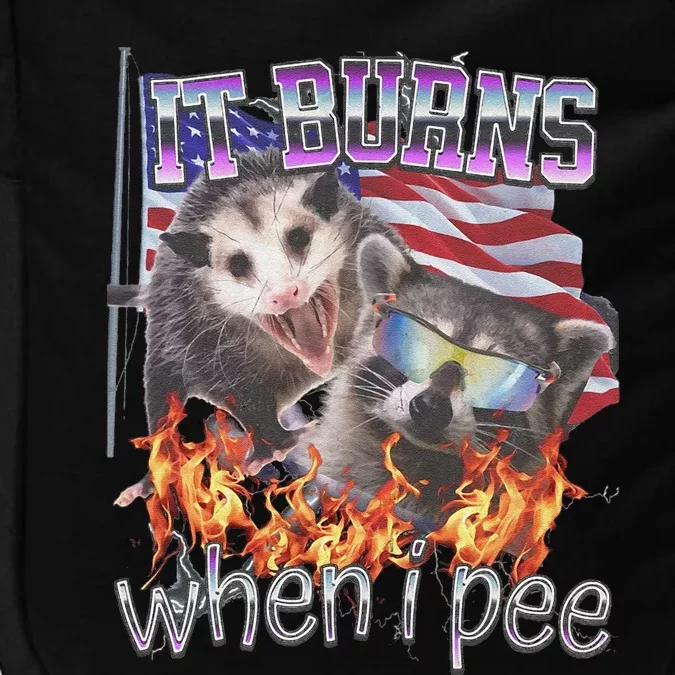 It Burns When I Pee Possum Raccoon Funny Impact Tech Backpack