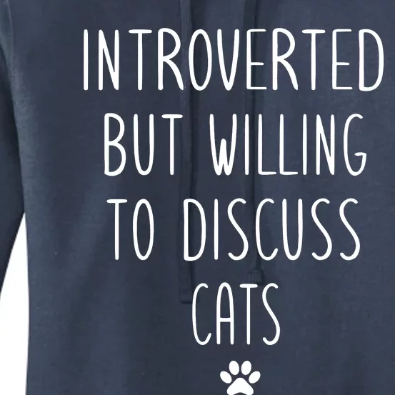 Introverted But Willing To Discuss Cats Women's Pullover Hoodie