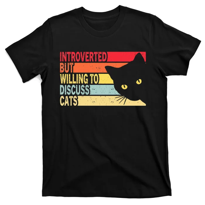 Introverted But Willing To Discuss Cats Vintage Cat Lover T-Shirt