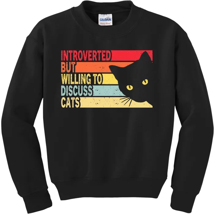 Introverted But Willing To Discuss Cats Vintage Cat Lover Kids Sweatshirt