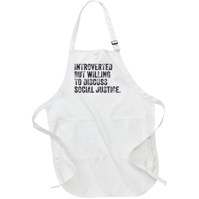 Introverted But Willing To Discuss Social Justice Vintage Full-Length Apron With Pocket