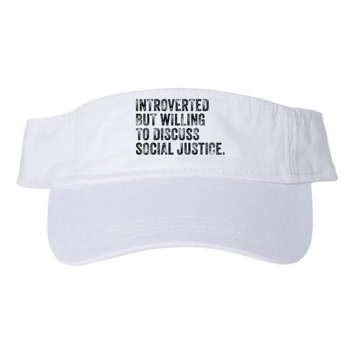 Introverted But Willing To Discuss Social Justice Vintage Valucap Bio-Washed Visor