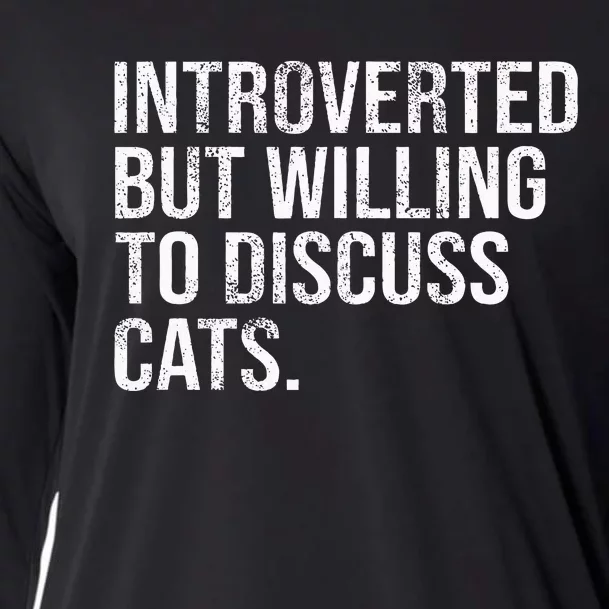 Introverted But Willing To Discuss Cats Introverts Cooling Performance Long Sleeve Crew