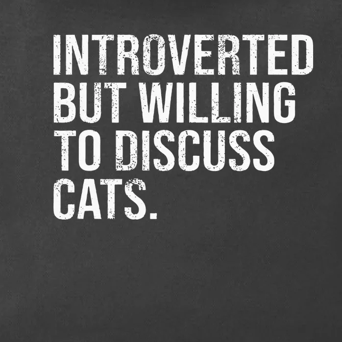 Introverted But Willing To Discuss Cats Introverts Zip Tote Bag