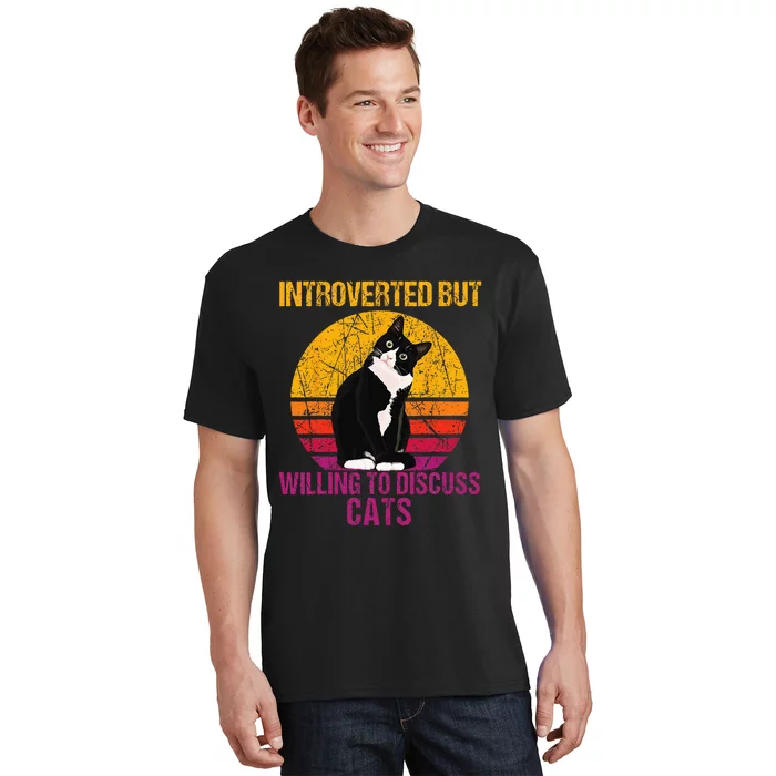 Introverted But Willing To Discuss Cats T-Shirt