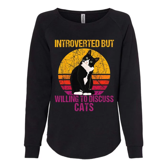 Introverted But Willing To Discuss Cats Womens California Wash Sweatshirt