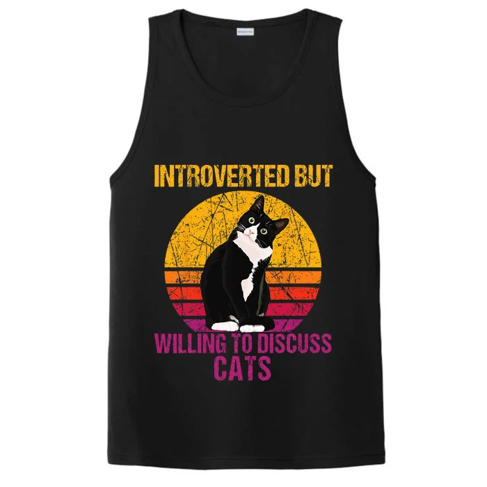 Introverted But Willing To Discuss Cats Performance Tank