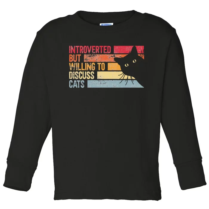 Introverted But Willing To Discuss Cats. Funny Cats Lover Toddler Long Sleeve Shirt